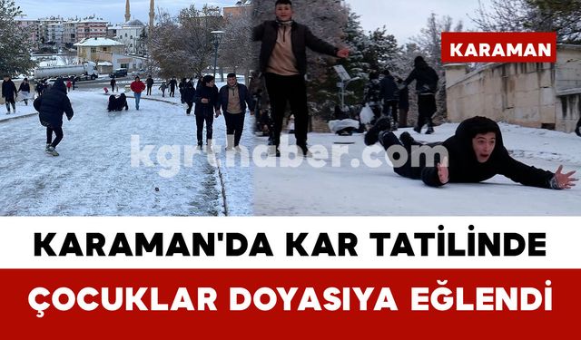 Karaman'da Kar Tatilinde Çocuklar Doyasıya Eğlendi