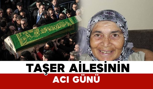 Karamanlı Taşer ailesinin acı kaybı