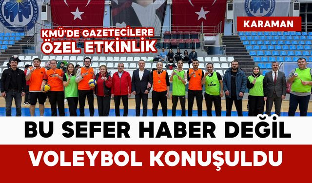 KMÜ’de Gazeteciler Voleybol Turnuvasında Ter Döktü