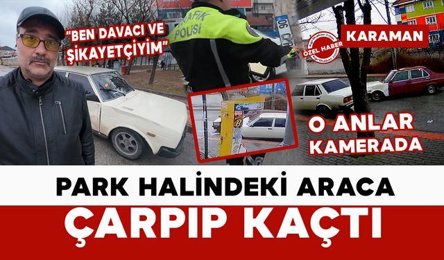 Park halindeki araca çarpıp kaçan sürücü kameraya yakalandı