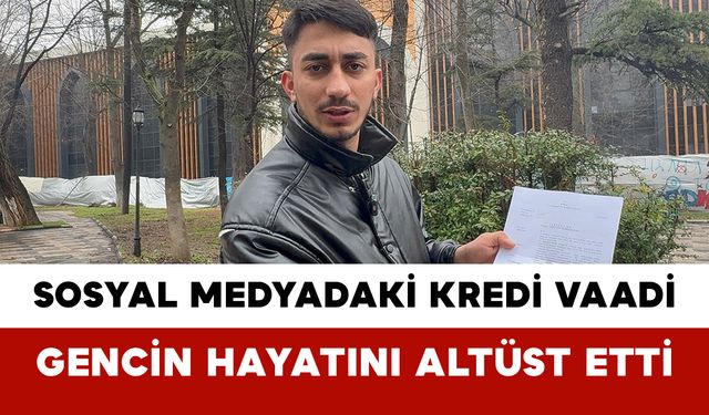 Sosyal Medyadaki Kredi Vaadi Gencin Hayatını Altüst Etti