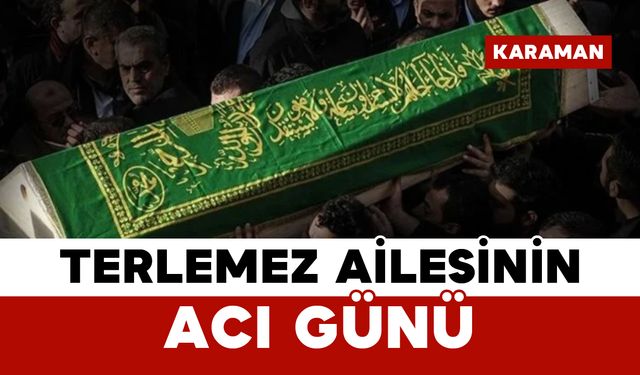 Terlemez Ailesinin Acı Günü