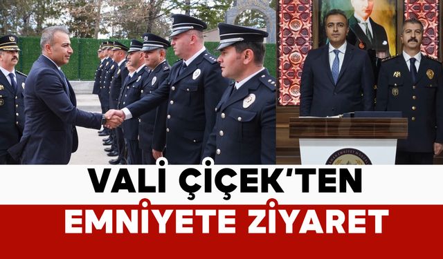 Vali Çiçek’ten Karaman Emniyeti’ne Ziyaret