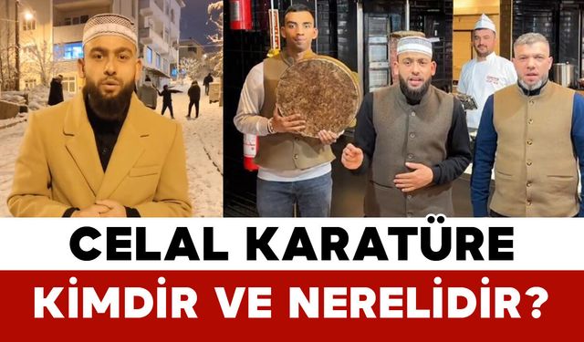 Celal Karatüre Kimdir ve Nerelidir?