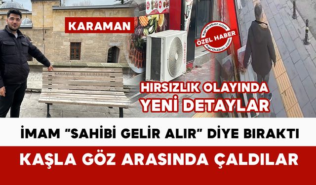 İmamın “sahibi gelir” diye bıraktığı çantayı kaşla göz arasında çaldılar