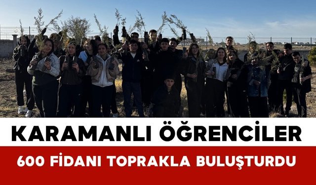 Karaman İbn-i Sina MTAL’de “Yeşil Vatan” Seferberliği: 600’ü Aşkın Fidan Toprakla Buluştu