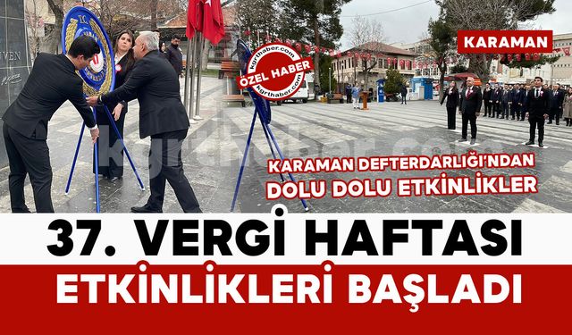 Karaman’da 37. Vergi Haftası kutlamaları başladı