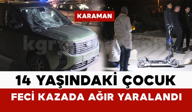 Karaman’da hafif ticari araç ile scooter çarpıştı: 1 ağır yaralı