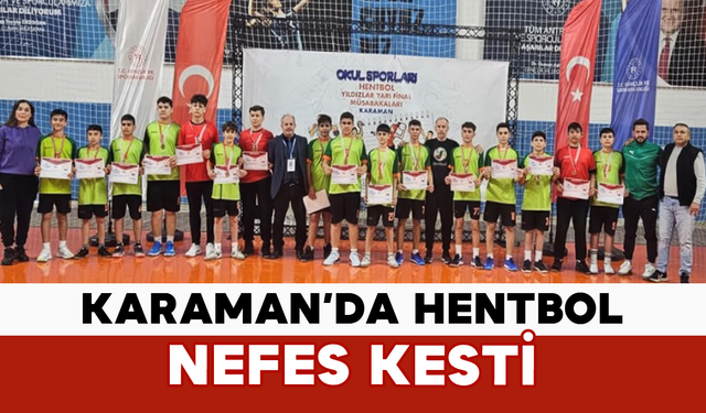 Karaman’da Hentbol Nefes Kesti