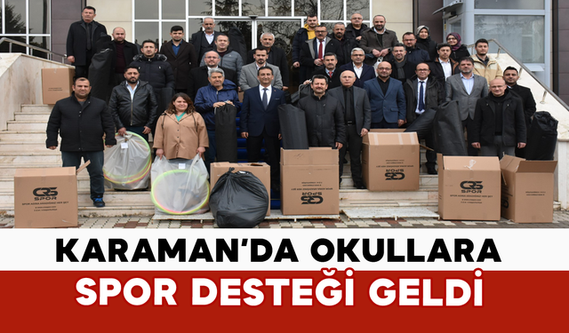 Karaman’da Okullara Spor Desteği Geldi