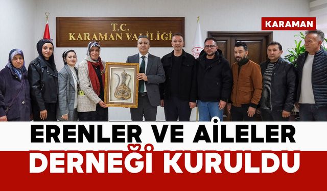 Karaman’da özel bireyler için “Erenler ve Aileleri Derneği” kuruldu