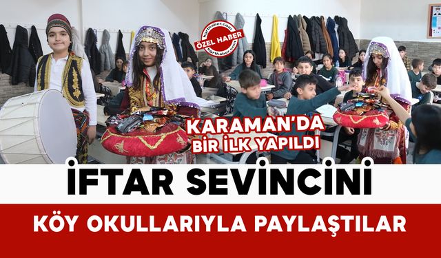 Ramazan’da köy okullarındaki öğrencilerin iftar sevincine ortak oldular