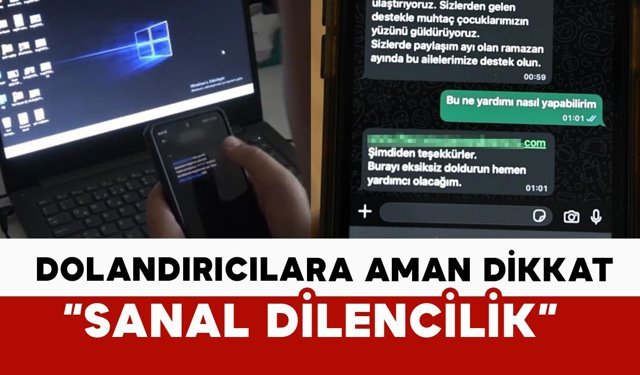 Ramazan'da sanal dilencilik dolandırıcılarınaa dikkat