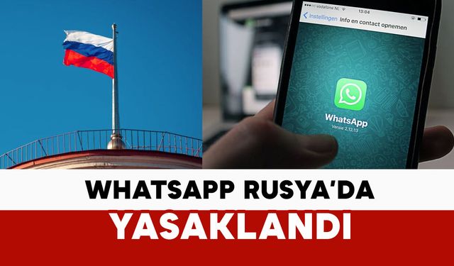 Rusya WhatsApp'ı yasakladı