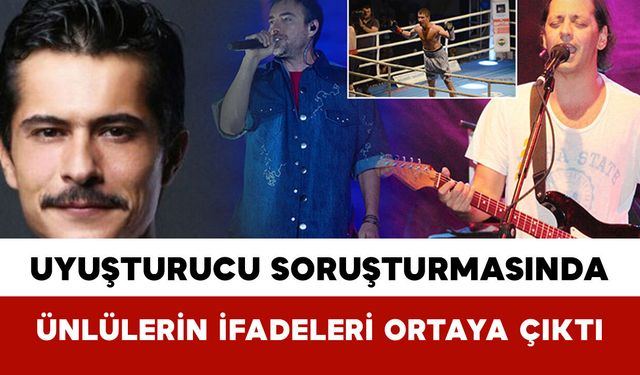 Uyuşturucu Soruşturmasında: Ünlülerin İfadeleri Ortaya Çıktı