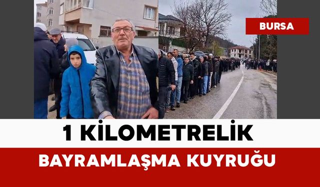 1 kilometrelik bayramlaşma kuyruğu 60 yıldır sürüyor