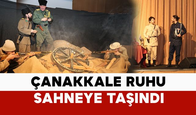 18 Mart'ta “Çanakkale Şehadet” tiyatrosu yapıldı