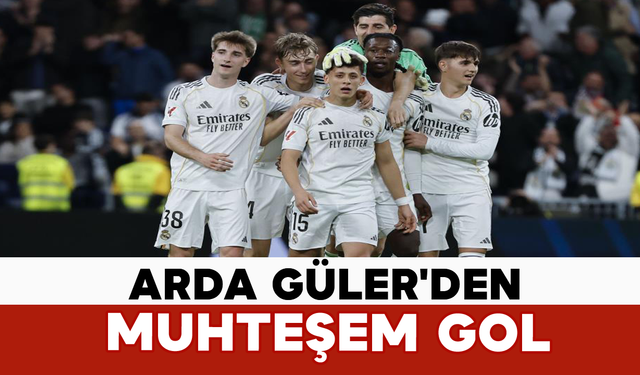 Arda Güler'den Muhteşem Gol