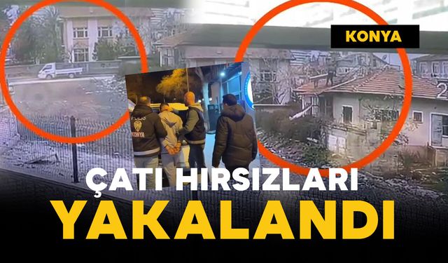 Çatı hırsızları yakalandı
