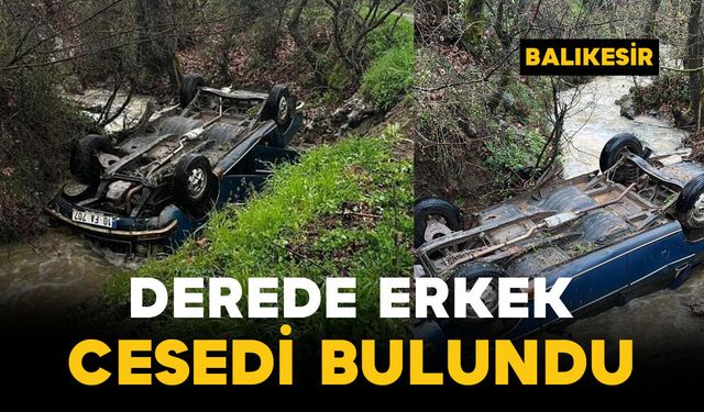 Derede erkek cesedi bulundu
