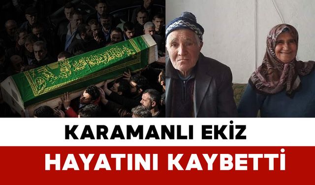 Ekiz ailesinin acı kaybı