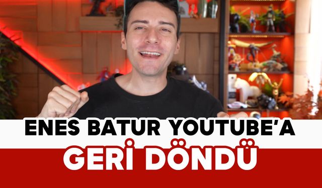 Enes Batur Milyonlarca Aboneli YouTube Kanalına Geri Döndü