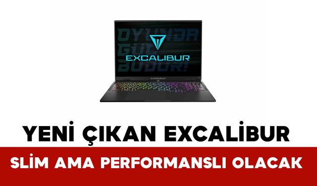 Excalibur G915 RTX 50 Serisi ile Mobil Performans Sunuyor
