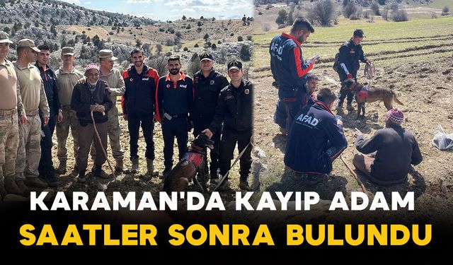 Karaman'da Kayıp Adam Saatler Sonra Bulundu