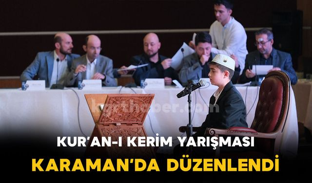 Karaman’da Kur’an-ı Kerim yarışması: 11 il ve KKTC’den 22 öğrenci yarıştı