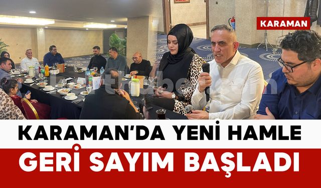 Karaman’da yeni hamle! Geri sayım başladı