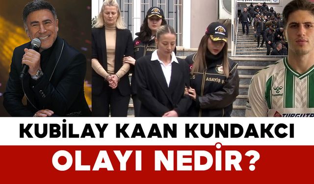 Kubilay Kaan Kundakcı Olayı Nedir?