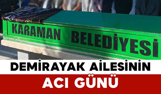 Pınarbaşılı Demirayak Ailesinin Acı Günü