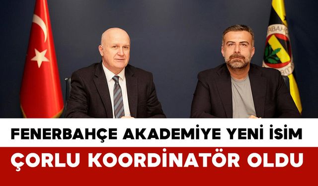 Şenol Çorlu Futbol akademi genel koordinatörü oldu