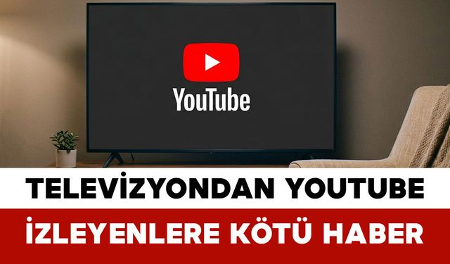Televizyonda YouTube Keyfi Sona mı Eriyor?