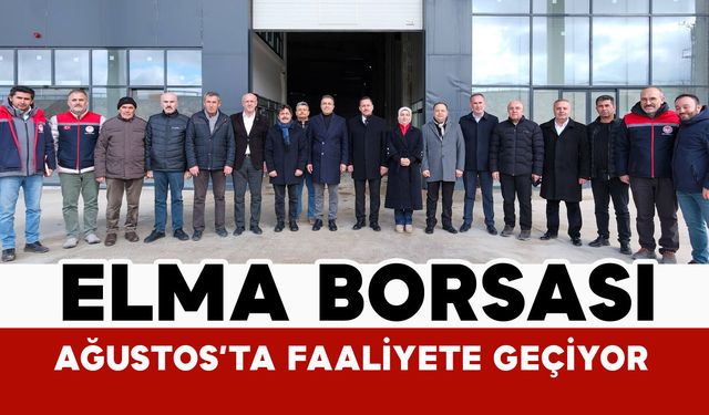 Türkiye’nin ilk ve tek Elma Borsası ağustos ayında faaliyete geçiyor