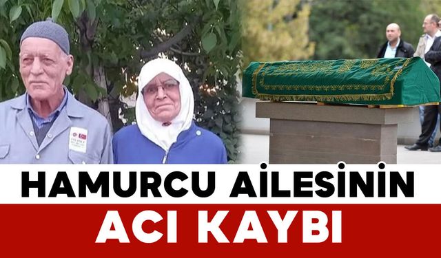 Türkmen Hamurcu hayatını kaybetti