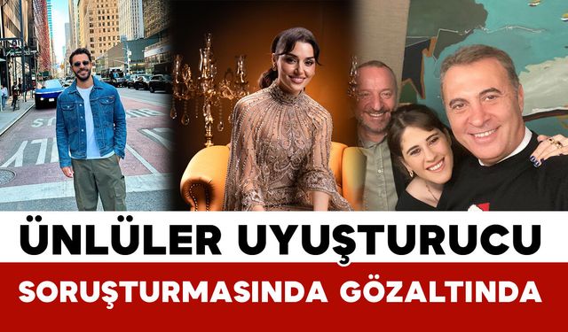 Ünlülere uyuşturucu operasyonu: Çok sayıda iş insanı ve manken gözaltında