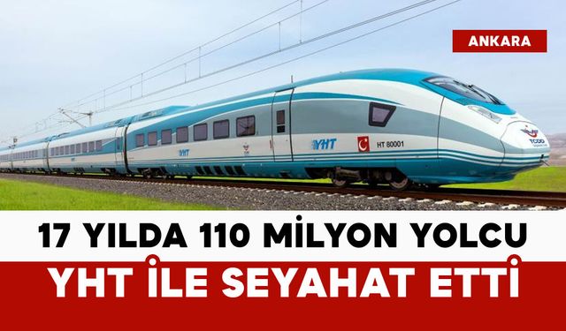 YHT'de 110 milyon yolcu seyahat etti