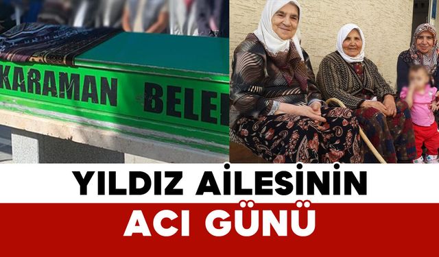 Yıldız Ailesinin Acı Günü: Sevgi Yıldız Vefat Etti