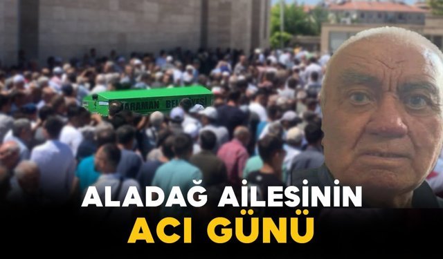 Aladağ Ailesinin Acı Günü: Sezai Aladağ Vefat Etti