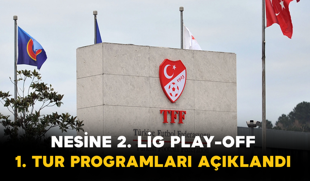 Nesine 2. Lig Play-Off 1. Tur Programları Açıklandı