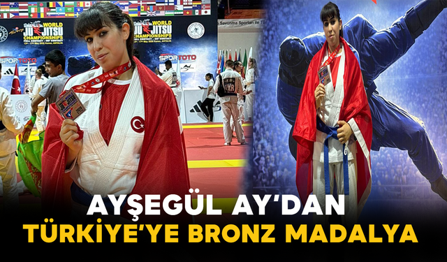 Ayşegül Ay’dan Türkiye’ye Bronz Madalya