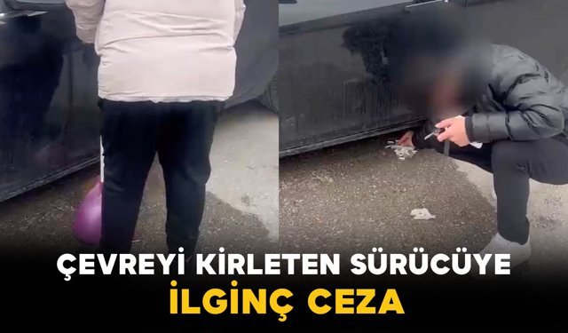 Bursa’da Çevreyi Kirleten Sürücüye İlginç Ceza: Kirlettiği Yeri Temizledi