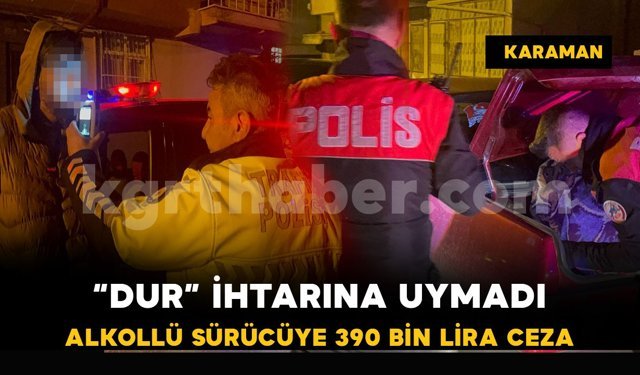 Jandarmadan kaçan alkollü sürücüye 390 bin lira ceza