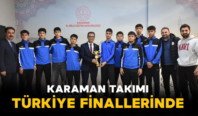 Karaman Takımı Türkiye Finallerinde