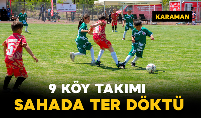 Karaman’da 9 Köy Takımı Sahada Ter Döktü