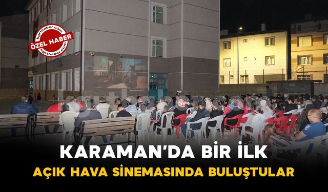 Karaman'da bir ilk: Öğrenciler açık hava sinemasında buluştu