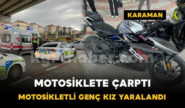 Karaman’da otomobil motosiklete arkadan çarptı: 1 yaralı