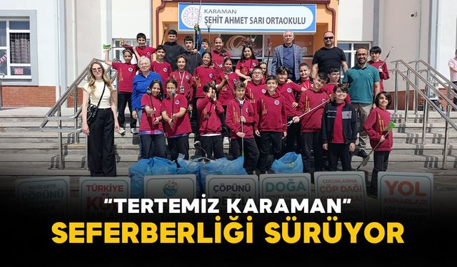 "Tertemiz Karaman" projesi kapsamında farkındalık eğitimleri sürüyor