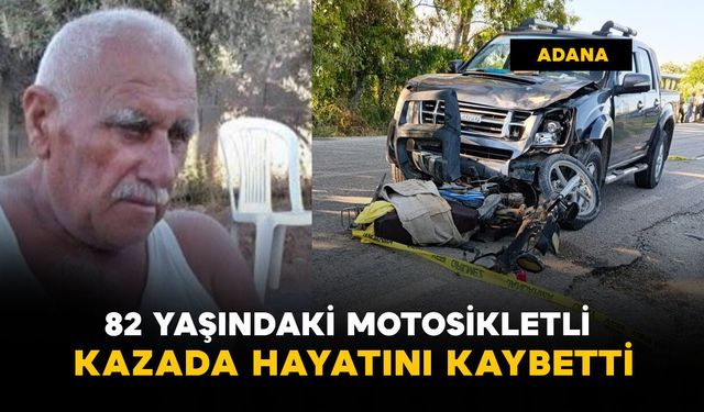 82 yaşındaki motosikletli kazada öldü